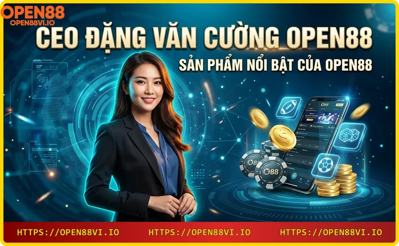 Các sản phẩm nổi bật tại Open88: cá cược thể thao, casino, xổ số