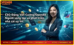 Giao diện nhà cái Open88 hiện đại, bảo mật cao, đa dạng sản phẩm