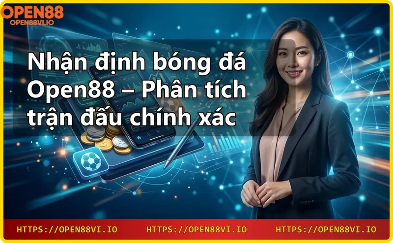 Open88 – Nhà cái uy tín với giấy phép quốc tế